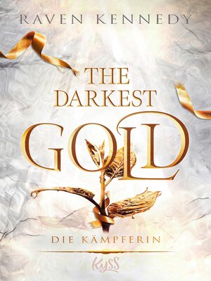 cover image of The Darkest Gold – Die Kämpferin